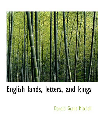 English lands, letters, and kings (9781140241461) by Mitchell, Donald Grant
