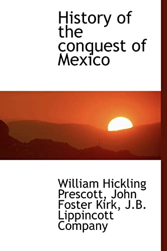 Stock image for History of the conquest of Mexico for sale by Book Dispensary