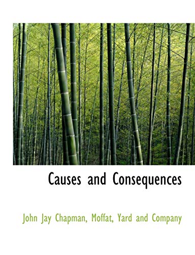 9781140260448: Causes and Consequences
