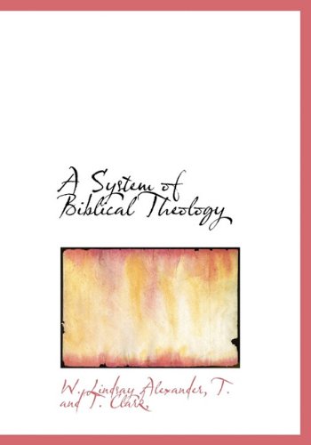 9781140261186: A System of Biblical Theology
