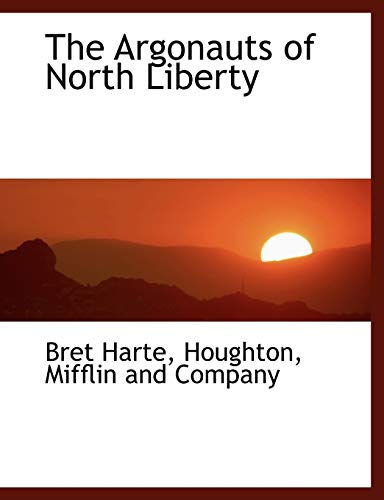 9781140261315: The Argonauts of North Liberty