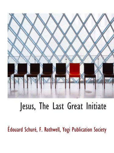 Stock image for Jesus, The Last Great Initiate for sale by Revaluation Books