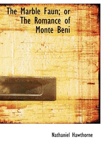 9781140264545: The Marble Faun; or, The Romance of Monte Beni