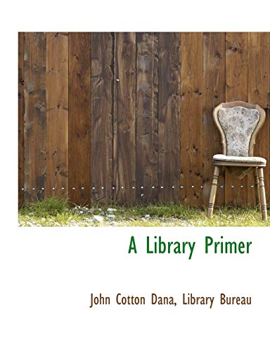 9781140267492: A Library Primer