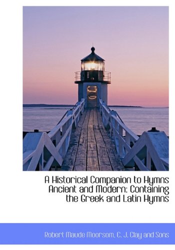 Stock image for A Historical Companion to Hymns Ancient and Modern for sale by Majestic Books