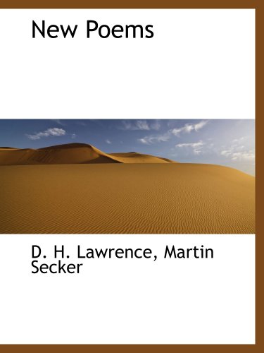 New Poems (9781140275312) by Lawrence, D. H.; Martin Secker, .