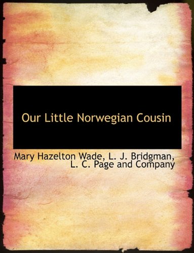9781140278047: Our Little Norwegian Cousin