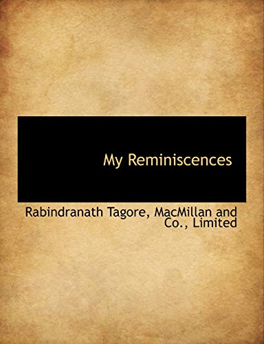 My Reminiscences (9781140281580) by Tagore, Rabindranath