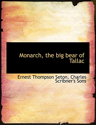 9781140282396: Monarch, the big bear of Tallac