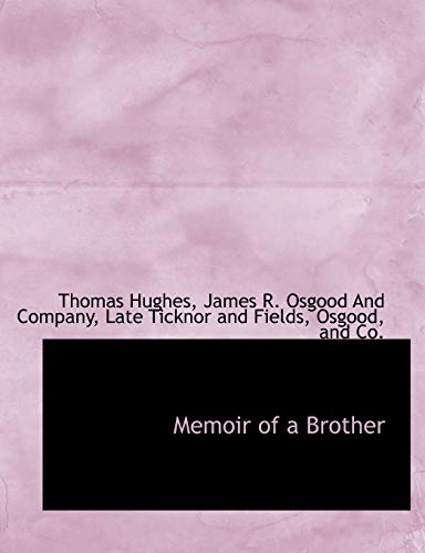 Memoir of a Brother (9781140283652) by Hughes, Thomas