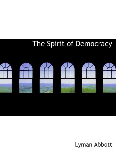Imagen de archivo de The Spirit of Democracy a la venta por Revaluation Books