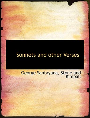 Sonnets and Other Verses (9781140286622) by Santayana, George