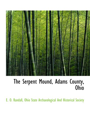 9781140287896: The Serpent Mound, Adams County, Ohio