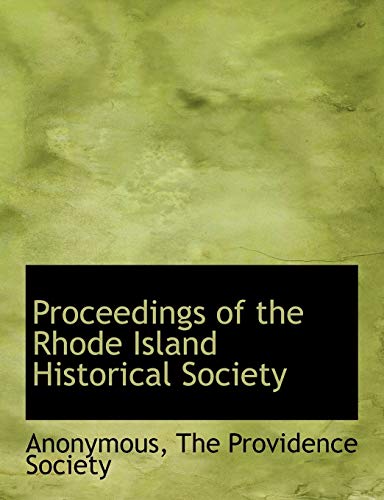 9781140292999: Proceedings of the Rhode Island Historical Society