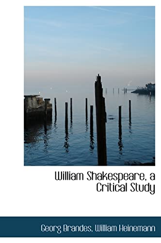 9781140296171: William Shakespeare, a Critical Study