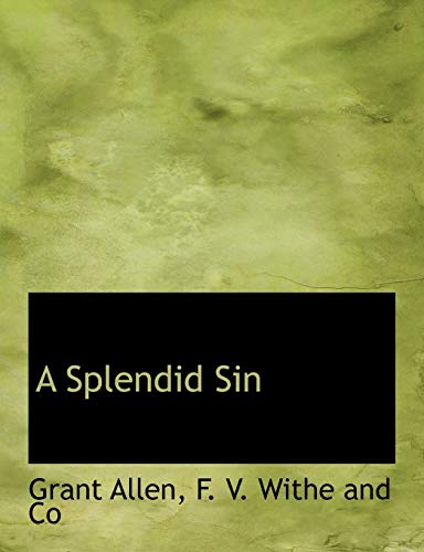 A Splendid Sin (9781140322573) by Allen, Grant