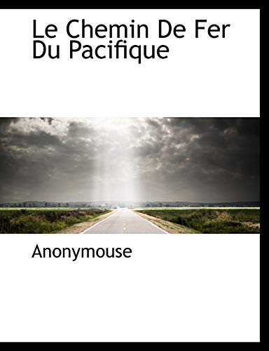 9781140322986: Le Chemin de Fer Du Pacifique