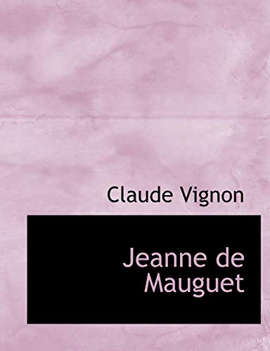 9781140340119: Jeanne de Mauguet