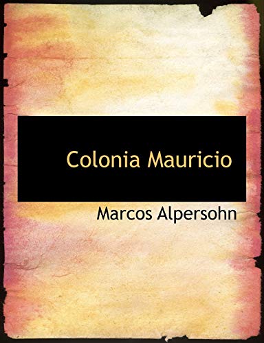 Stock image for Colonia Mauricio (English and Yiddish Edition) for sale by Lucky's Textbooks