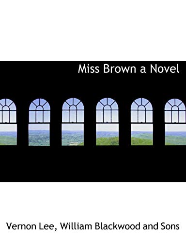 Miss Brown a Novel (9781140350705) by Lee, Vernon