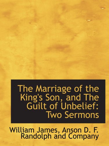 Stock image for The Marriage of the King's Son, and The Guilt of Unbelief: Two Sermons for sale by Revaluation Books