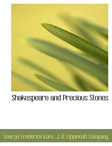 Shakespeare and Precious Stones (9781140355564) by Kunz, George Frederick