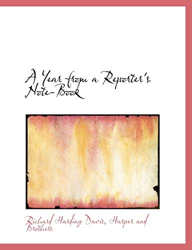 9781140365068: A Year from a Reporter's Note-Book