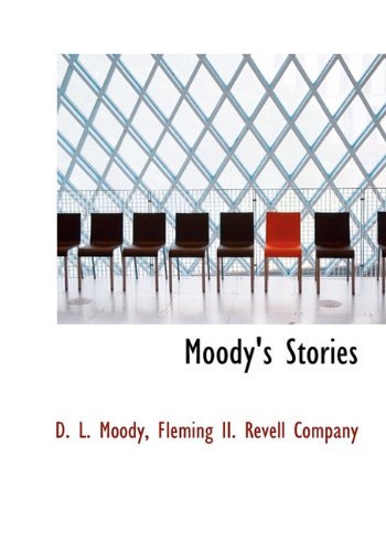 Moody's Stories (9781140365754) by Moody, D. L.