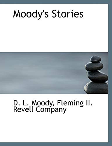 Moody's Stories (9781140365761) by Moody, D. L.