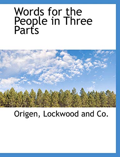 Words for the People in Three Parts (9781140366027) by Origen