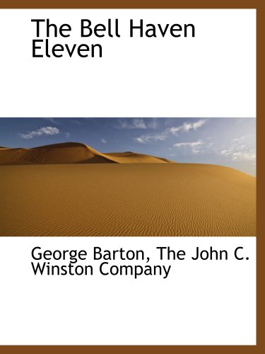 Stock image for The Bell Haven Eleven for sale by Revaluation Books