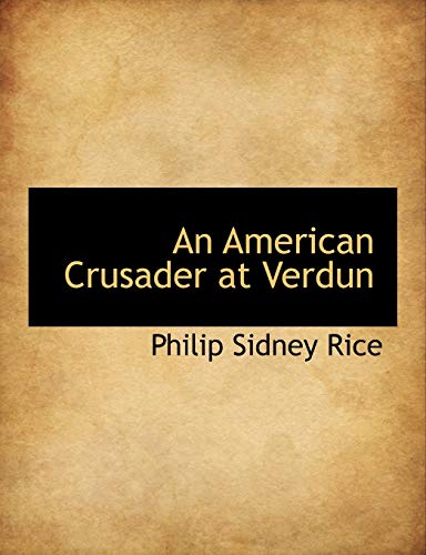 9781140381983: An American Crusader at Verdun