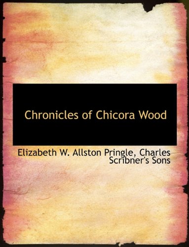Beispielbild fr Chronicles of Chicora Wood zum Verkauf von Books-FYI, Inc.