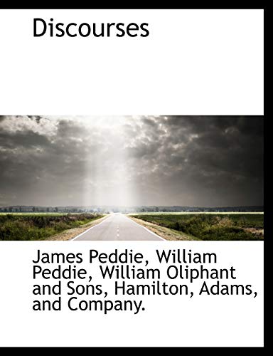 Discourses (9781140396659) by Peddie, James; Peddie, William