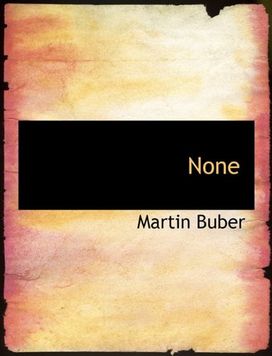 None (German Edition) (9781140398875) by Buber, Martin
