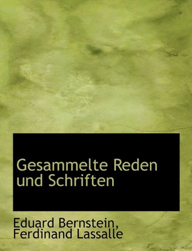 Gesammelte Reden Und Schriften - Eduard Bernstein, Ferdinand Lassalle