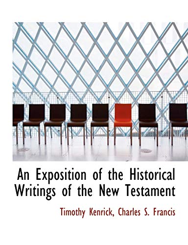 9781140411666: An Exposition of the Historical Writings of the New Testament