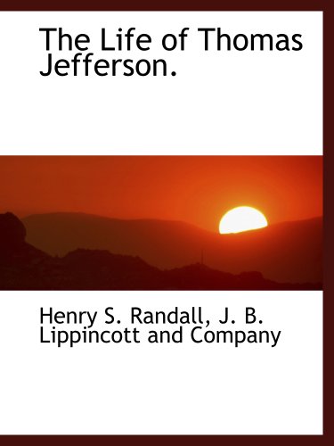 9781140426790: The Life of Thomas Jefferson.