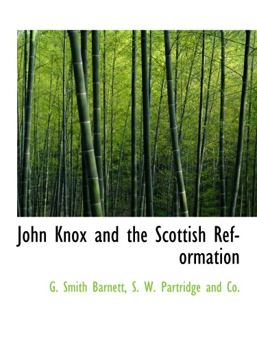 Stock image for John Knox and the Scottish Reformation for sale by Revaluation Books