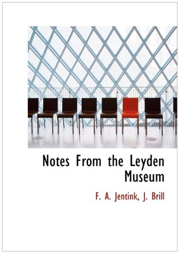 Notes From the Leyden Museum (Dutch Edition) (9781140434856) by Jentink, F. A.