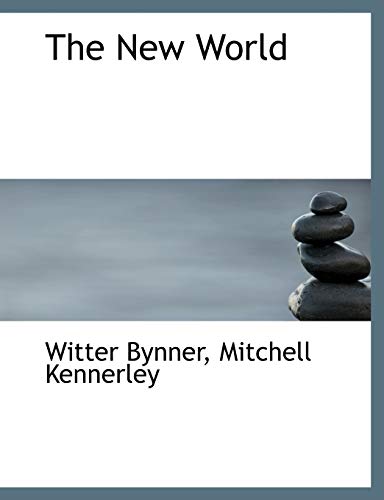 The New World (9781140435471) by Bynner, Witter