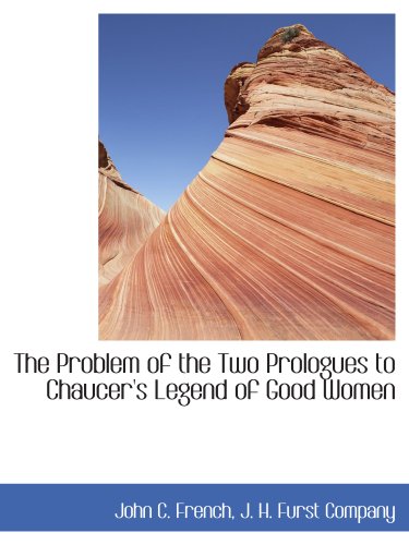 Imagen de archivo de The Problem of the Two Prologues to Chaucer's Legend of Good Women a la venta por Revaluation Books