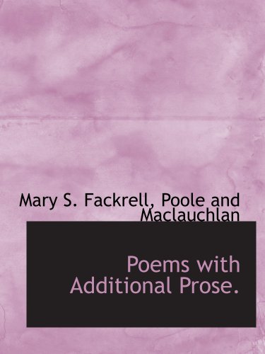 Stock image for Poems with Additional Prose. for sale by Revaluation Books