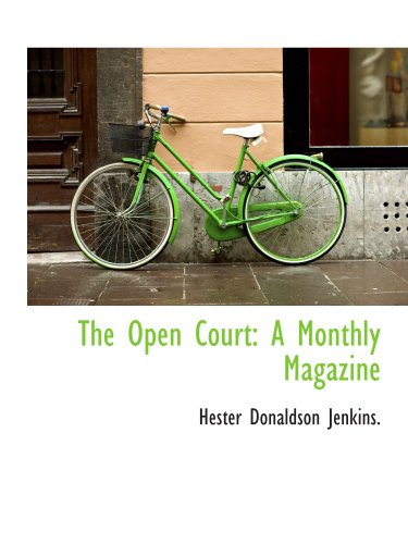 Imagen de archivo de The Open Court: A Monthly Magazine a la venta por Revaluation Books