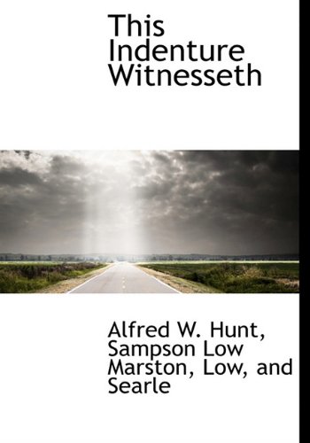 9781140467823: This Indenture Witnesseth