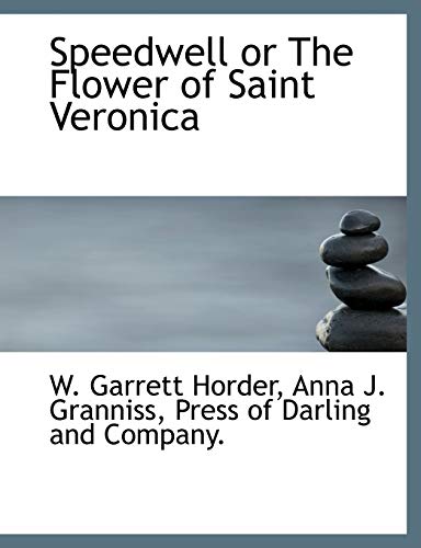 Stock image for Speedwell or the Flower of Saint Veronica for sale by Lucky's Textbooks