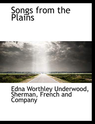 Songs from the Plains (9781140473022) by Underwood, Edna Worthley