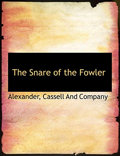 The Snare of the Fowler (9781140473855) by Alexander