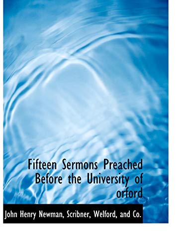Fifteen Sermons Preached Before the University of orford (9781140476269) by [???]
