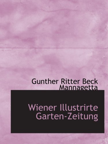 Stock image for Wiener Illustrirte Garten-Zeitung for sale by Revaluation Books